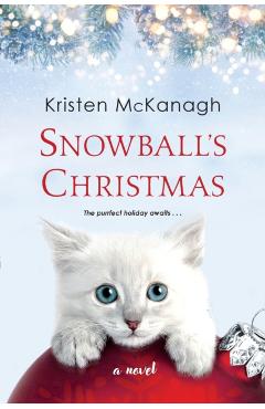 Snowball's Christmas - Kristen Mckanagh