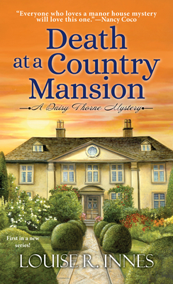 Death at a Country Mansion: A Smart British Mystery with a Surprising Twist - Louise R. Innes