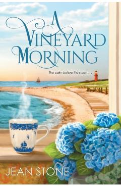 A Vineyard Morning - Jean Stone