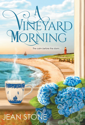 A Vineyard Morning - Jean Stone