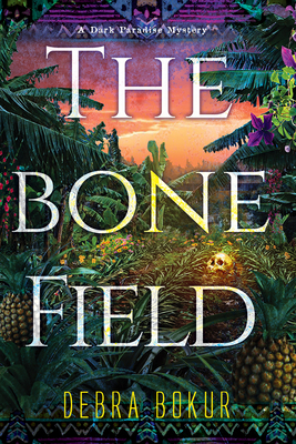 The Bone Field - Debra Bokur
