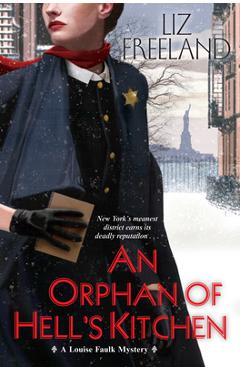 Coperta cărții 'An Orphan of Hell's Kitchen - Liz Freeland'