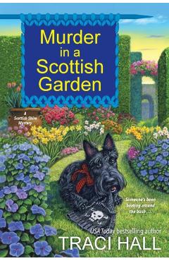 Murder in a Scottish Garden - Traci Hall