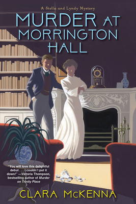Murder at Morrington Hall - Clara Mckenna