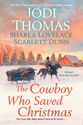 The Cowboy Who Saved Christmas - Jodi Thomas
