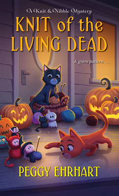 Knit of the Living Dead - Peggy Ehrhart
