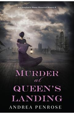 Coperta cărții 'Murder at Queen's Landing: A Captivating Historical Regency Mystery - Andrea Penrose'