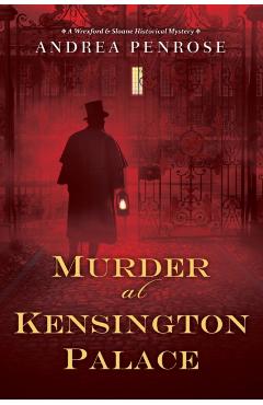 Murder at Kensington Palace - Andrea Penrose