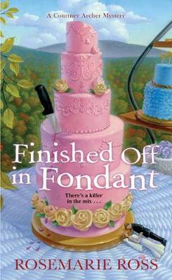 Finished Off in Fondant - Rosemarie Ross