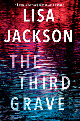 The Third Grave: A Riveting New Thriller - Lisa Jackson