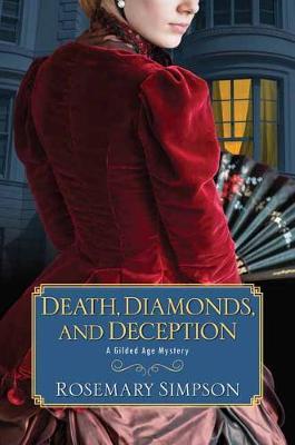 Death, Diamonds, and Deception - Rosemary Simpson