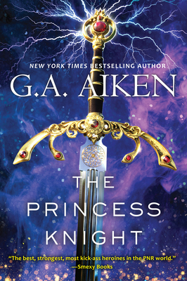 The Princess Knight - G. A. Aiken