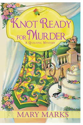 Knot Ready for Murder - Mary Marks