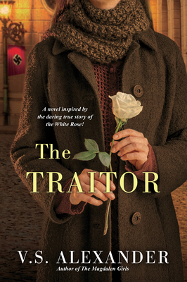 The Traitor: A Heart-Wrenching Saga of WWII Nazi-Resistance - V. S. Alexander