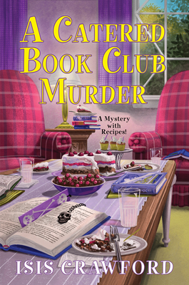 A Catered Book Club Murder - Isis Crawford