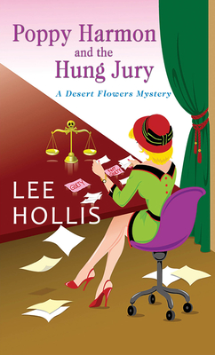 Poppy Harmon and the Hung Jury - Lee Hollis
