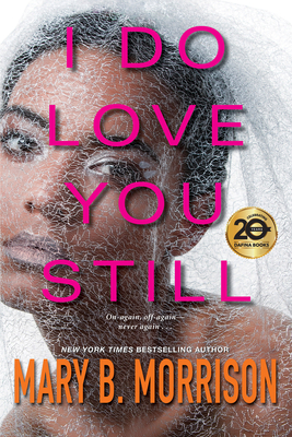 I Do Love You Still - Mary B. Morrison