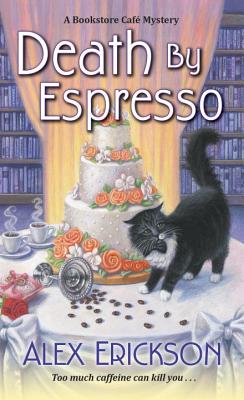 Death by Espresso - Alex Erickson