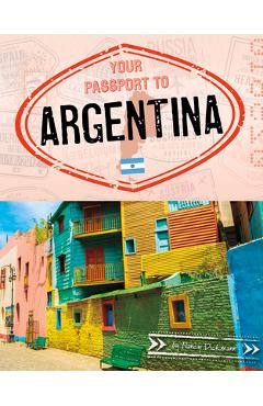 Poza produsului Your Passport to Argentina - Nancy Dickmann