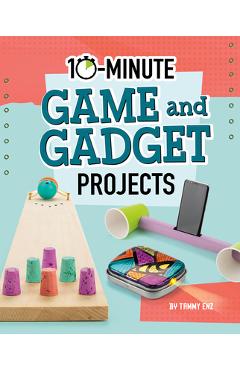 Coperta cărții '10-Minute Game and Gadget Projects - Tammy Enz'