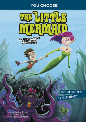 The Little Mermaid: An Interactive Fairy Tale Adventure - Eric Braun