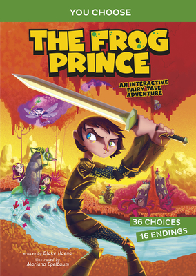 The Frog Prince: An Interactive Fairy Tale Adventure - Blake Hoena