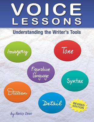 Voice Lessons: Understanding the Writer's Tools - Nancy Dean