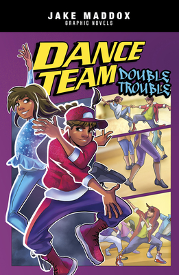 Dance Team Double Trouble - Jake Maddox