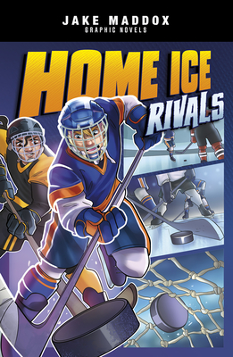 Home Ice Rivals - Jake Maddox
