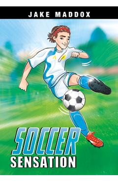 Coperta cărții 'Soccer Sensation - Jake Maddox'
