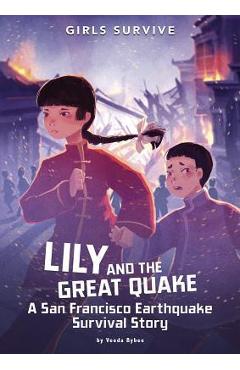 Coperta cărții 'Lily and the Great Quake: A San Francisco Earthquake Survival Story - Veeda Bybee'