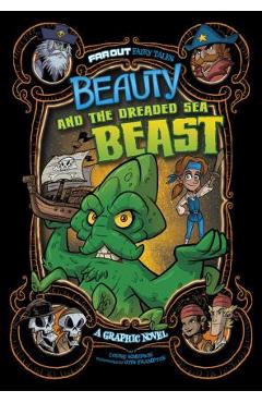 Coperta cărții 'Beauty and the Dreaded Sea Beast: A Graphic Novel - Otis Frampton'