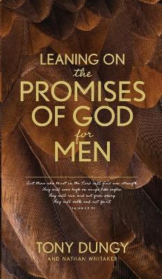 Leaning on the Promises of God for Men - Tony Dungy