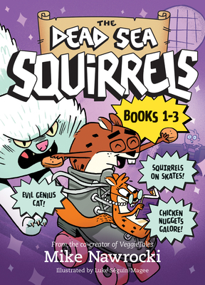 The Dead Sea Squirrels 3-Pack Books 1-3: Squirreled Away / Boy Meets Squirrels / Nutty Study Buddies - Mike Nawrocki