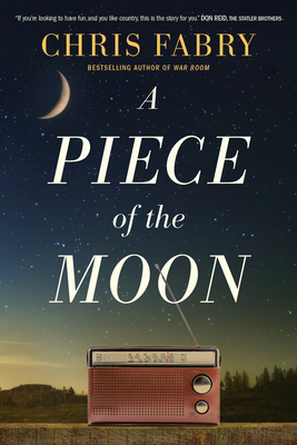 A Piece of the Moon - Chris Fabry