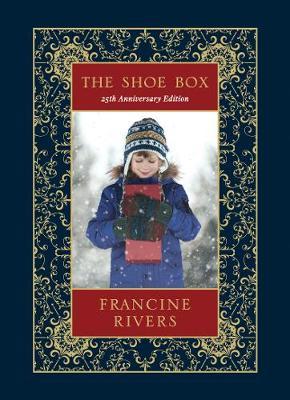 The Shoe Box 25th Anniversary Edition - Francine Rivers