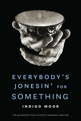 Coperta cărții 'Everybody's Jonesin' for Something - Indigo Moor'