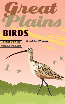 Great Plains Birds - Larkin Powell