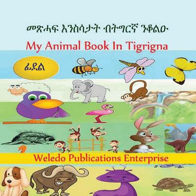 My Animal Book in Tigrigna - Weledo Publications Enterprise