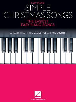 Simple Christmas Songs: The Easiest Easy Piano Songs - Hal Leonard Corp
