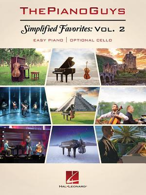 The Piano Guys - Simplified Favorites, Volume 2: Easy Piano with Optional Cello - The Piano Guys