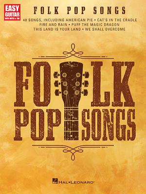 Folk Pop Songs: For Easy Guitar with Notes & Tab - Hal Leonard Corp