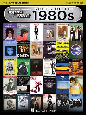 Songs of the 1980s - The New Decade Series: E-Z Play Today Volume 368 - Hal Leonard Corp