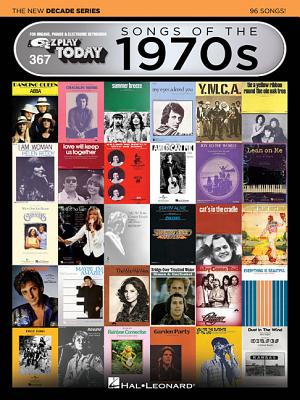 Songs of the 1970s - The New Decade Series: E-Z Play Today Volume 367 - Hal Leonard Corp