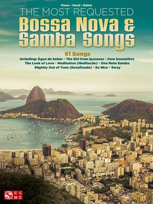 The Most Requested Bossa Nova & Samba Songs - Hal Leonard Corp