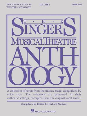 Singer's Musical Theatre Anthology - Volume 6: Soprano Book Only - Hal Leonard Corp