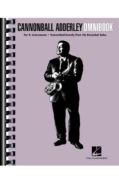 Coperta cărții 'Cannonball Adderley - Omnibook: For E-Flat Instruments - Cannonball Adderley'