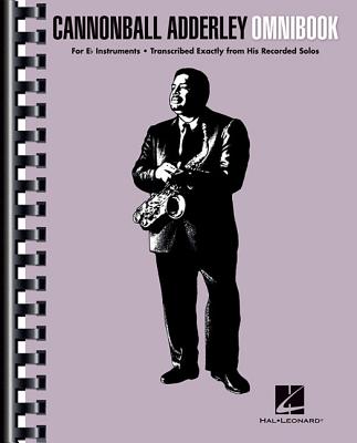 Coperta cărții 'Cannonball Adderley - Omnibook: For E-Flat Instruments - Cannonball Adderley'