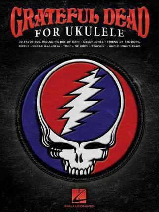 Grateful Dead for Ukulele - Grateful Dead