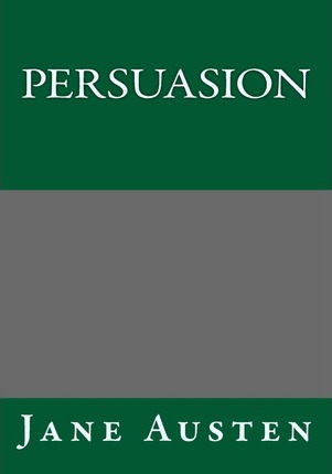 Persuasion by Jane Austen - Jane Austen